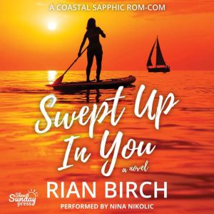 Swept Up In You: A Coastal Sapphic Rom-Com