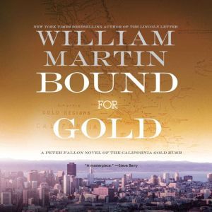 Bound for Gold, William Martin