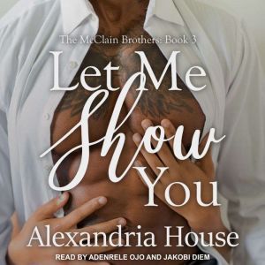 Let Me Show You, Alexandria House