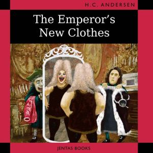 The Emperors New Clothes, Hans Christian Andersen