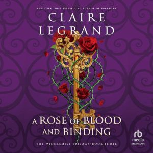 A Rose of Blood and Binding