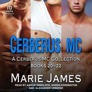 Cerberus MC Box Set 6, Marie James