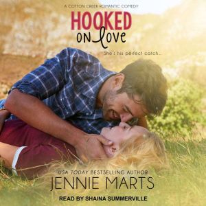 Hooked on Love, Jennie Marts