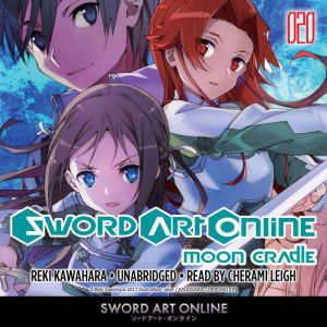 Sword Art Online 20: Moon Cradle