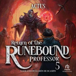 Return of the Runebound Professor 5, Actus