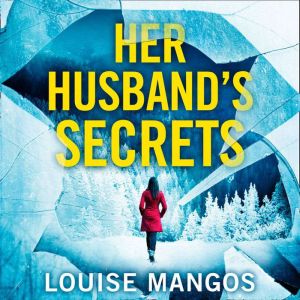Her Husbands Secrets, Louise Mangos