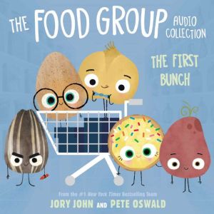 The Food Group Audio Collection The ..., Jory John