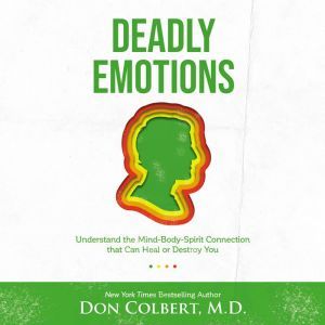 Deadly Emotions, Don Colbert
