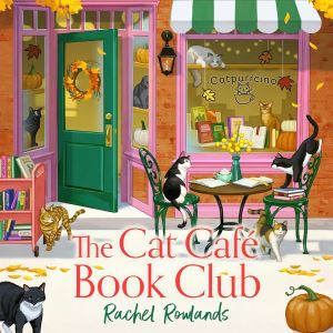 The Cat Cafe Book Club, Rachel Rowlands
