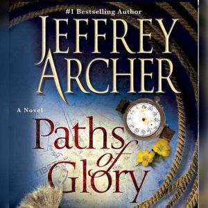 Paths of Glory, Jeffrey Archer