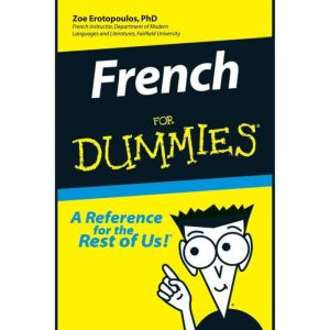 French for Dummies, Zoe Erotopoulos, Phd