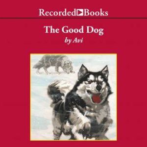 The Good Dog, Avi Wortis