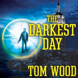 The Darkest Day, Tom Wood