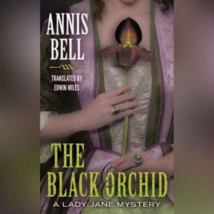 The Black Orchid, Annis Bell