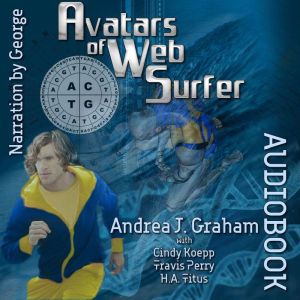 Avatars of Websurfer, Andrea J. Graham