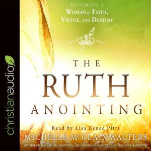 The Ruth Anointing, Michelle McClainWalters