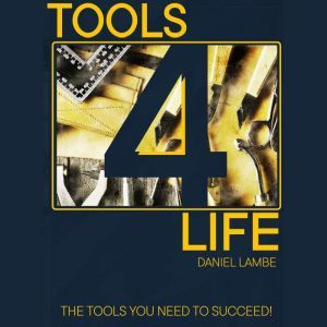 Tools 4 Life, Daniel Lambe