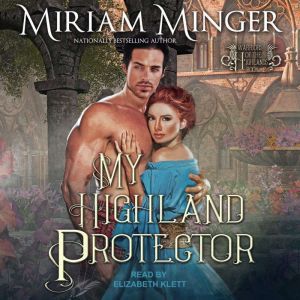 My Highland Protector, Miriam Minger