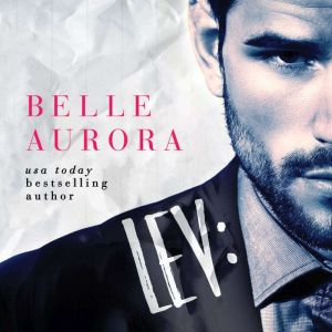 Lev, Belle Aurora