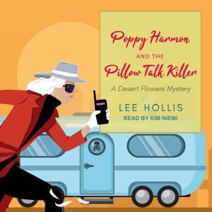 Poppy Harmon and the Pillow Talk Kill..., Lee Hollis