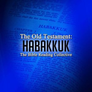 The Old Testament Habakkuk, Multiple Authors