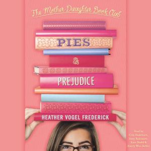 Pies and Prejudice, Heather Vogel Frederick