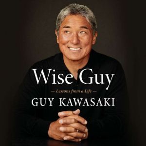 Wise Guy, Guy Kawasaki