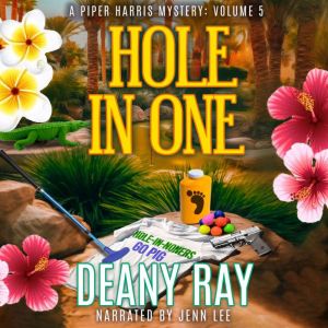 Hole in One, Deany Ray
