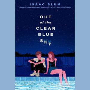 Out of the Clear Blue Sky, Isaac Blum