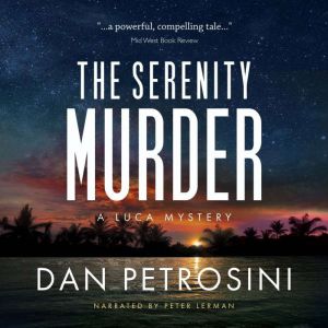The Serenity Murder: A Luca Mystery Crime Thriller