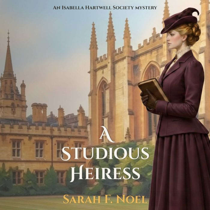 A Studious Heiress, Sarah F. Noel