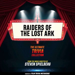 Raiders Of The Lost Ark  The Ultimat..., Film Trivia Metaverse