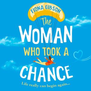 The Woman Who Took a Chance, Fiona Gibson