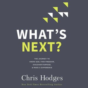 Whats Next?, Chris Hodges