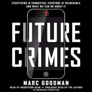 Future Crimes, Marc Goodman