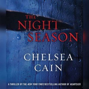The Night Season, Chelsea Cain