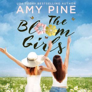 The Bloom Girls, Amy Pine