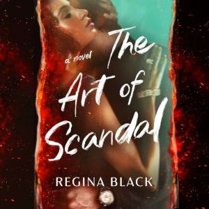 The Art of Scandal, Regina Black