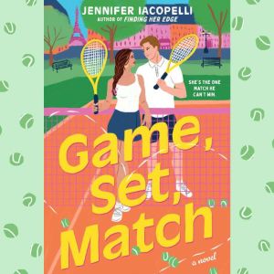 Game, Set, Match, Jennifer Iacopelli