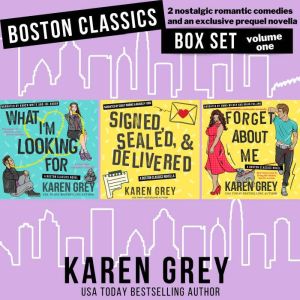 Boston Classics Boxset Volume One, Karen Grey