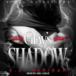 Grays Shadow, K.A. Merikan