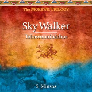 Sky Walker: Tehawenniharhos