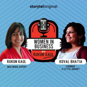Women in Business Episode 5, Rukun Kaul