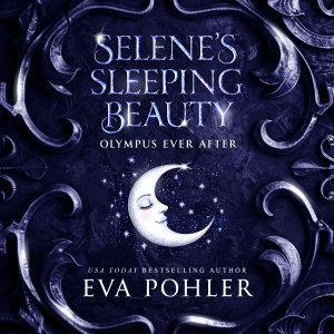 Selenes Sleeping Beauty, Eva Pohler