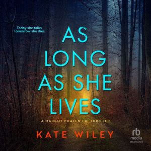 As Long as She Lives, Kate Wiley