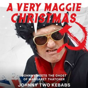 A Very Maggie Christmas, Johnny Two Kebabs