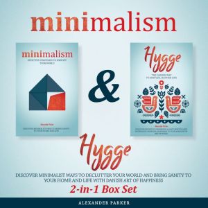 Minimalism Hygge, Alexander Parker