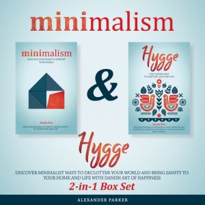 Minimalism  Hygge, Alexander Parker