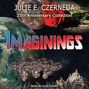 Imaginings, Julie E. Czerneda