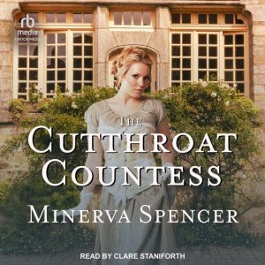 The Cutthroat Countess, Minerva Spencer